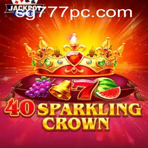 Exploring the Exciting World of 40SparklingCrown in SG777