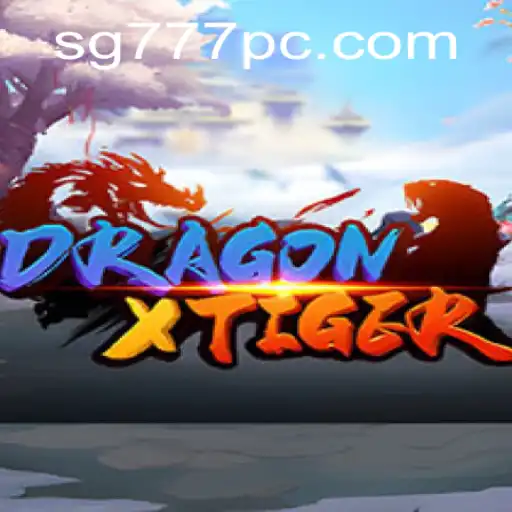 Explore DragonXTiger: A Thrilling Gaming Adventure with SG777