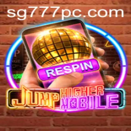 Exploring JumpHighermobile: A Thrilling Journey with SG777