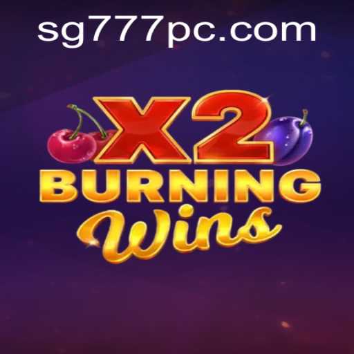 BurningWinsX2: A Thrilling Casino Experience with SG777