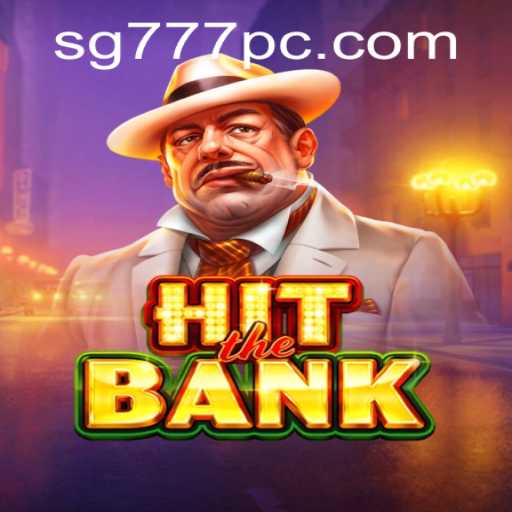 HitTheBank: The Exciting New Sensation in Gaming with SG777