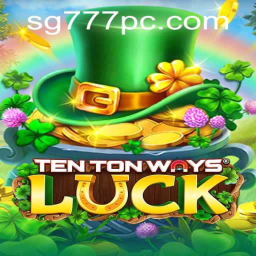 Unveiling the Excitement of TenTonWaysLuck
